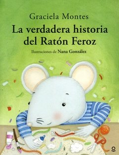 La verdadera historia del Ratón Feroz