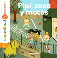 Pipí, caca y mocos