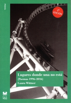 Lugares donde una no está (Poemas 1996-2016)