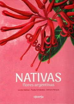 Nativas. Flores argentinas.