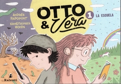 Otto & Vera. 1 La escuela