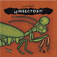 ¡¿Insectos?!.