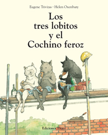 Los tres lobitos y el cochino feroz