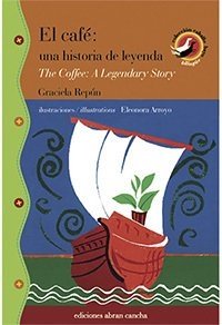 El café: una historia de leyenda / The Coffee: A Legendary Story. - comprar online