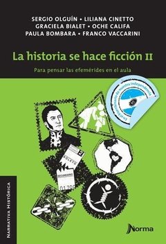 La historia se hace ficción II. Para pensar efemérides en el aula - comprar online