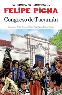 Congreso de Tucumán. La historia en historieta