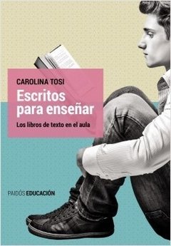 Escritos para enseñar. Los libros de texto en el aula.