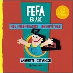 Fefa es así: Nos encontramos y Devolvémelo.