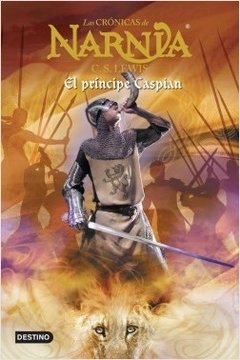 Las crónicas de Narnia 4. El príncipe Caspian.