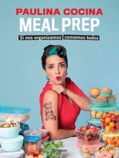 Mealprep. Si nos organizamos comemos todos