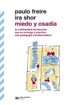 miedo y osadía.