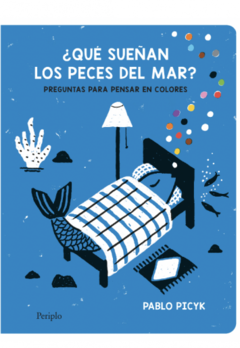 ¿QUÉ SUEÑAN LOS PECES DEL MAR?