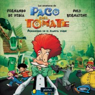 Las aventuras de Paco del tomate. Prisioneros en el planeta verde - comprar online