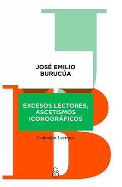 EXCESOS LECTORES, ASCETISMOS ICONOGRÁFICOS.