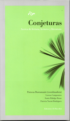 Conjeturas. Acerca de lectura, lectores y literatura.