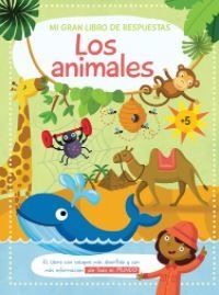 Mi gran libro de respuestas: Los animales