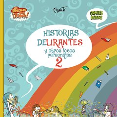 Historias delirantes y otros locos personajes 2