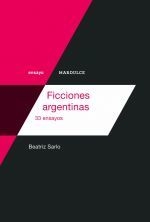 Ficciones argentinas. 33 ensayos.