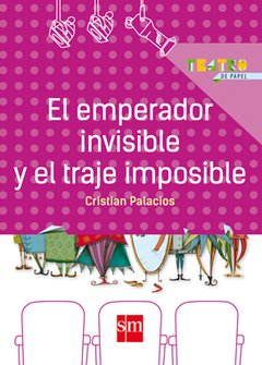 El emperador invisible y el traje imposible.