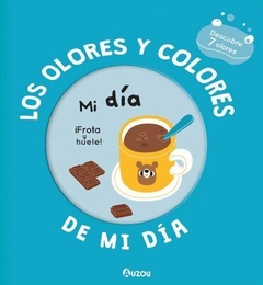 Los olores y colores de mi día