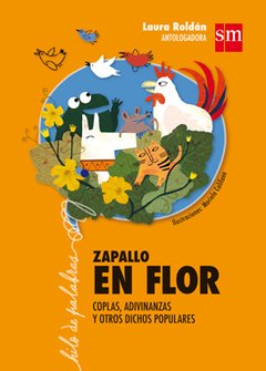 Zapallo en flor - Coplas, adivinanzas y otros dichos populares