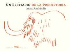 Un bestiario de la prehistoria