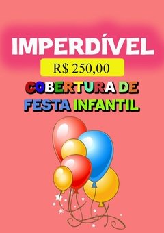 PROMOÇÃO FESTA INFANTIL - ATÉ JUNHO /2018