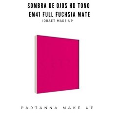 SOMBRA DE OJOS HD EM41 fuchsia FULL MATTE - IDRAET PRO MAKE UP