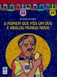 Homem que Pos um Ovo e Abalou Mundo Novo, O