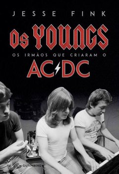 Youngs, Os - Os Irmãos que criaram o AC / DC