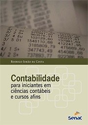 Contabilidade para Iniciantes em Ciencias Contabeis e Cursos Afins