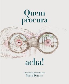 Quem procura, acha!