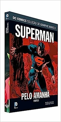 Superman: Pelo Amanhã Parte 1 - Coleção DC Graphic Novels vol. 138