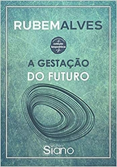 Gestação do Futuro, A - Coleção Teopoetica