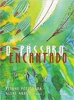 Passaro Encantado, O