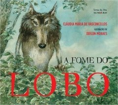 Fome do Lobo, A