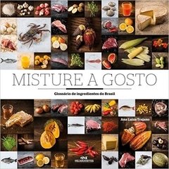 Misture a Gosto - Glossario de Ingredientes do Brasil