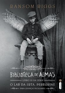 Biblioteca de Almas - Livro 3 da Serie O Lar da Srta. Peregrine para Crianças Peculiares (Capa Dura)