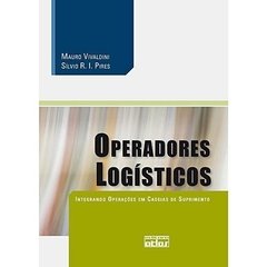 Operadores Logisticos - Integrando Operaçoes em Cadeias de Suprimento