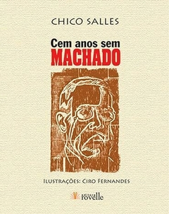 Cem Anos sem Machado