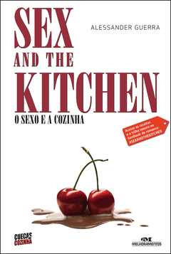 Sex and the Kitchen - Sexo e a Cozinha