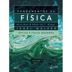 Fundamentos de Fisica 4 - Optica e Fisica Moderna