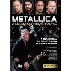 Metallica - A Lenda do Trash Metal