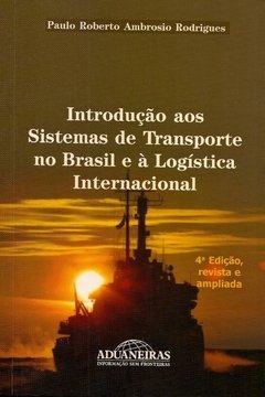 Introduçao aos Sistemas de Transporte no Brasil - 4ª Ediçao