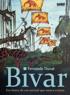 Bivar - Em Busca de um Animal que Nunca Existiu