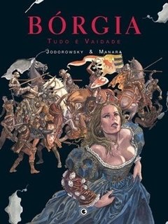 Borgia 4: Tudo é Vaidade