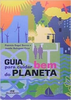 Guia para Cuidar Bem do Planeta