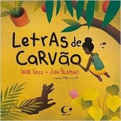 Letras de Carvao (Irene Vasco)