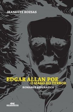 Edgar Allan Poe - O Mago do Terror