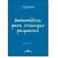 Matematica para Crianças Pequenas - Col. Como Eu Ensino